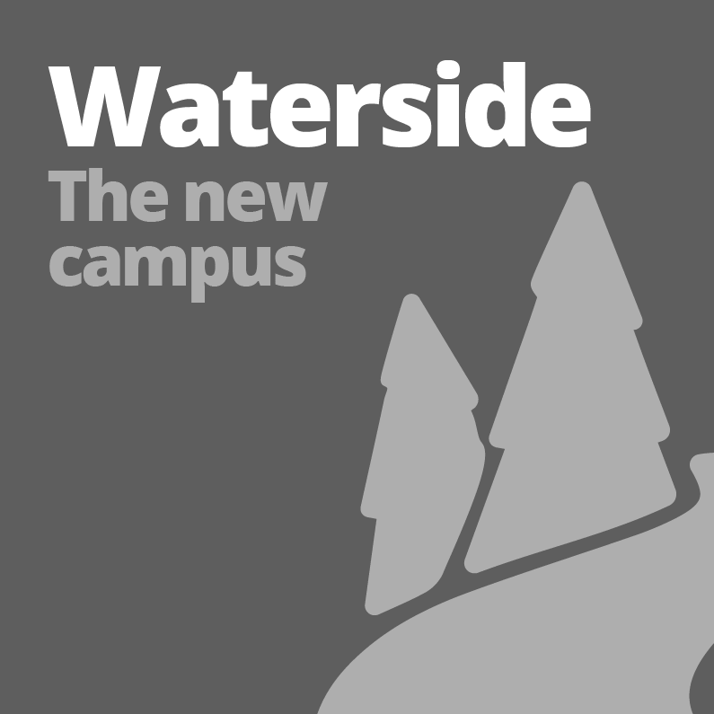 Waterside - The new campus